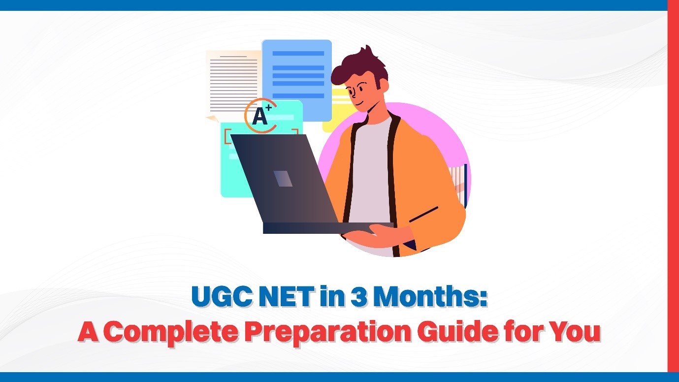 UGC NET in 3 Months A Complete Preparation Guide for You.jpg